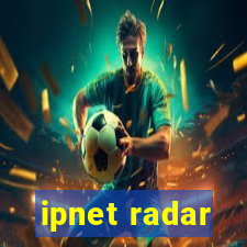 ipnet radar